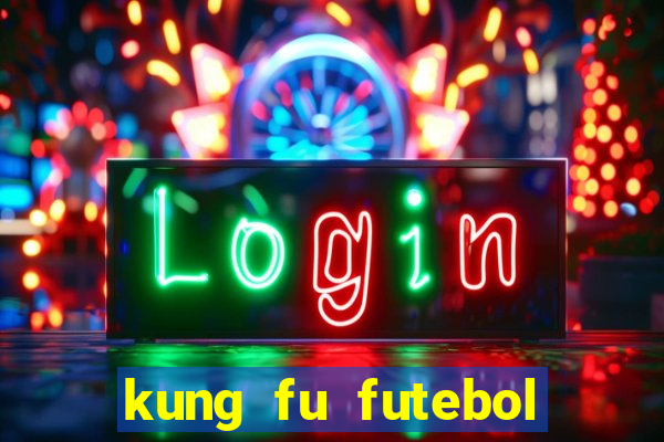 kung fu futebol clube assistir online